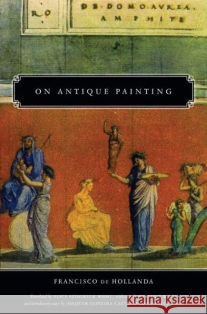 On Antique Painting Francisco De Hollanda Francisco D 9780271059655 Penn State University Press - książka