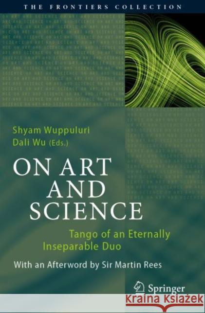 On Art and Science: Tango of an Eternally Inseparable Duo Shyam Wuppuluri Dali Wu 9783030275792 Springer - książka