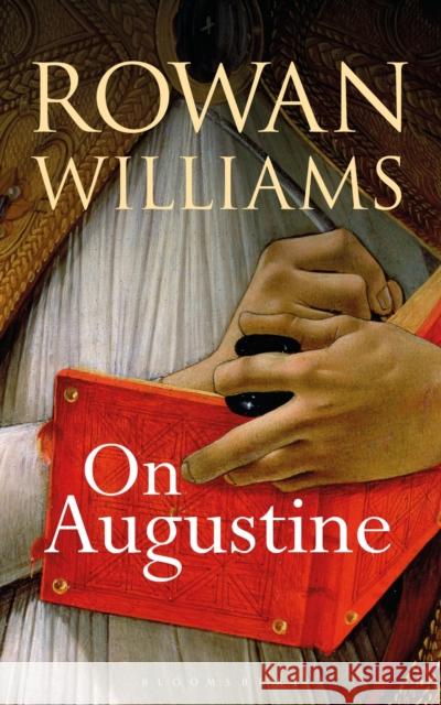 On Augustine Rowan Williams (Magdalene College, Cambridge, UK) 9781472925275 Bloomsbury Publishing PLC - książka