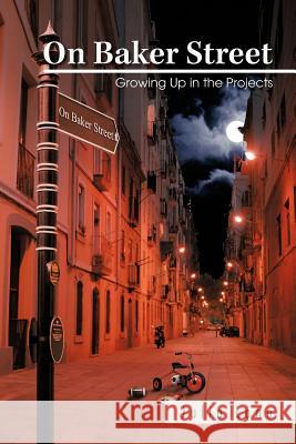 On Baker Street: Growing Up in the Projects Lane, Julia 9781426973024 Trafford Publishing - książka