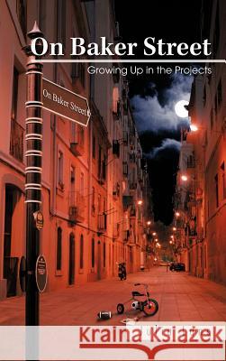 On Baker Street: Growing Up in the Projects Lane, Julia 9781426973031 Trafford Publishing - książka