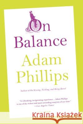 On Balance Adam Phillips 9780312610746 Picador USA - książka