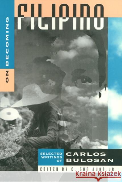 On Becoming Filipino: Selected Writings of Carlos Bulosan San Juan, E. 9781566393102 Temple University Press - książka