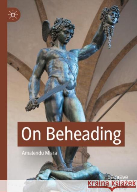 On Beheading Amalendu Misra 9783030961428 Springer Nature Switzerland AG - książka