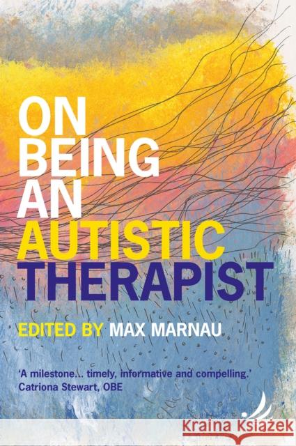 On Being an Autistic Therapist  9781915220561 PCCS Books - książka