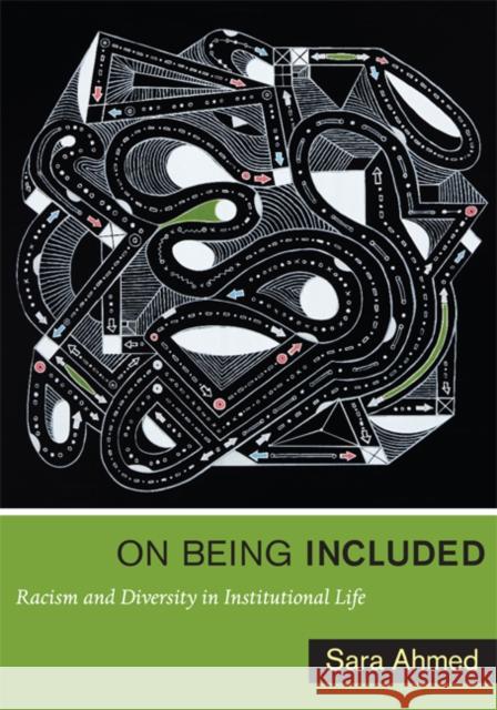 On Being Included: Racism and Diversity in Institutional Life Ahmed, Sara 9780822352211 Duke University Press - książka