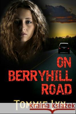 On Berryhill Road Tommie Lyn 9781442188167 Createspace - książka