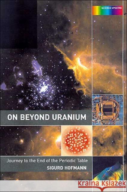 On Beyond Uranium: Journey to the End of the Periodic Table Hofmann, Sigurd 9780415284967 CRC Press - książka