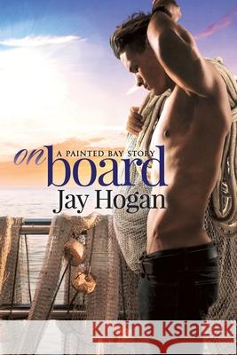 On Board Jay Hogan 9780995132665 Southern Lights Publishing - książka