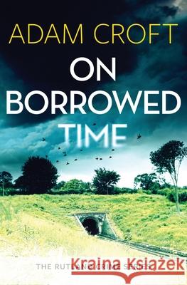 On Borrowed Time Adam Croft 9781912599493 Circlehouse - książka