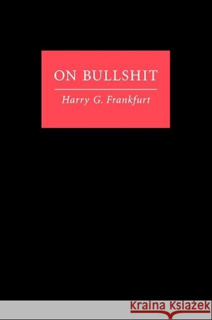 On Bullshit Harry G Frankfurt 9780691122946 Princeton University Press - książka