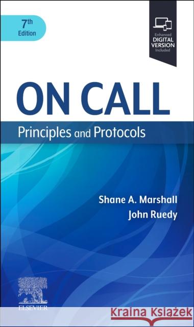On Call Principles and Protocols: Principles and Protocols John, MDCM, FRCPC, LLD (hon), DMED (hon) (Professor Emeritus of Pharmacology, Faculty of Medicine, Dalhousie University, 9780443111044 Elsevier Health Sciences - książka