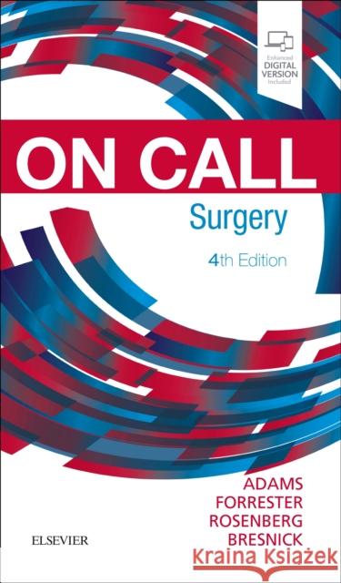 On Call Surgery: On Call Series Gregg A. Adams Stephen D. Bresnick Jared Forrester 9780323528894 Elsevier - książka