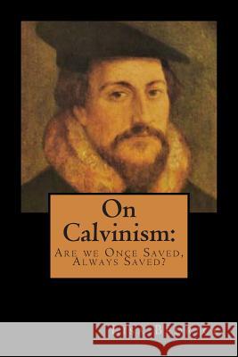 On Calvinism Lisa Bedrick 9781500326647 Createspace - książka