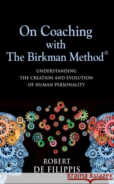 On Coaching with The Birkman Method de Filippis, Robert T. 9781632637864 Booklocker.com - książka