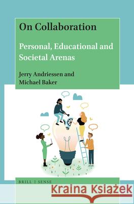 On Collaboration: Personal, Educational and Societal Arenas Jerry Andriessen, Michael Baker 9789004429062 Brill - książka