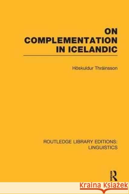 On Complementation in Icelandic Hoskuldur Thrainsson 9781138994621 Routledge - książka