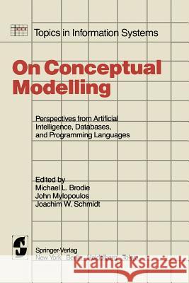 On Conceptual Modelling: Perspectives from Artificial Intelligence, Databases, and Programming Languages Brodie, M. L. 9781461297321 Springer - książka