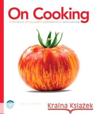 On Cooking: A Textbook of Culinary Fundamentals Labensky, Sarah 9780134441900 Pearson Education (US) - książka
