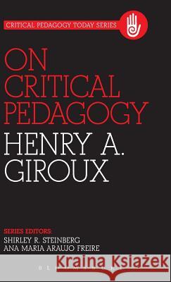 On Critical Pedagogy Henry A. Giroux 9781441168191 Continuum Publishing Corporation - książka