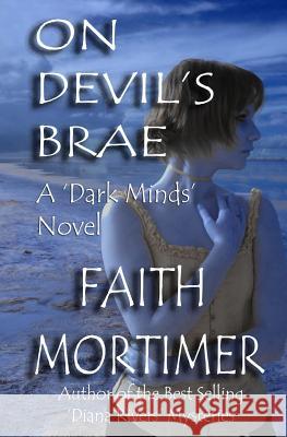 On Devil's Brae (A Psychological Thriller) Mortimer, Faith 9781494429898 Createspace - książka
