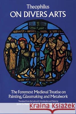 On Divers Arts Ronald Ted Smith Theophilus of Antioch                    Cyril S. Smith 9780486237848 Dover Publications Inc. - książka