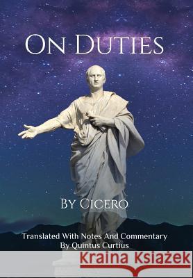 On Duties Quintus Curtius 9780578428048 Quintus Curtius - książka