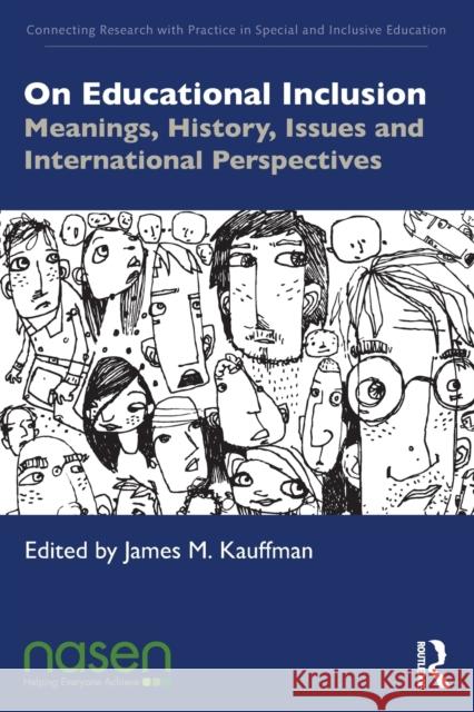 On Educational Inclusion: Meanings, History, Issues and International Perspectives James M. Kauffman 9780367361242 Routledge - książka