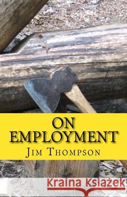 On Employment Jim Thompson 9780999123416 Press Nip Impressions - książka