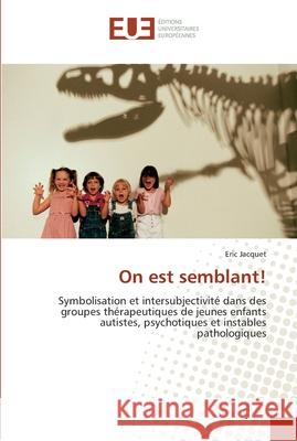 on est semblant! Jacquet-E 9786131546938 Editions Universitaires Europeennes - książka