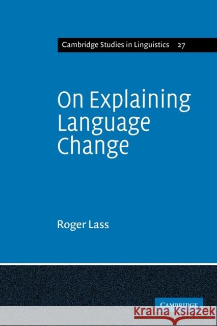 On Explaining Language Change Lass 9780521117166 Cambridge University Press - książka