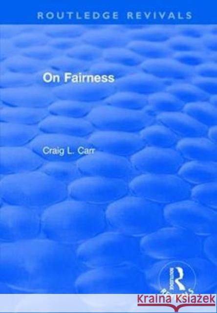 On Fairness Craig L. Carr 9781138712416 Routledge - książka