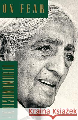 On Fear Jiddu Krishnamurti 9780062510143 HarperOne - książka