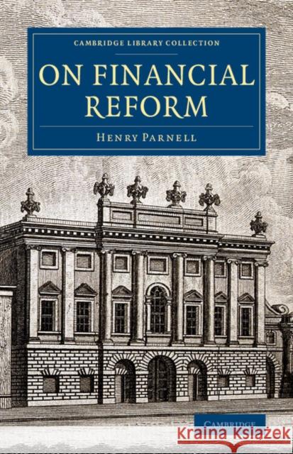 On Financial Reform Henry Parnell 9781108068482 Cambridge University Press - książka