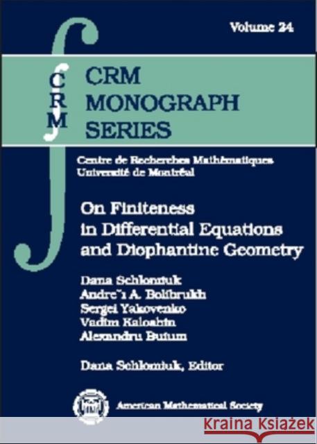 On Finiteness in Differential Equations and Diophantine Geometry Dana Schlomiuk Andrei A. Bolibrukh 9780821828052 AMERICAN MATHEMATICAL SOCIETY - książka