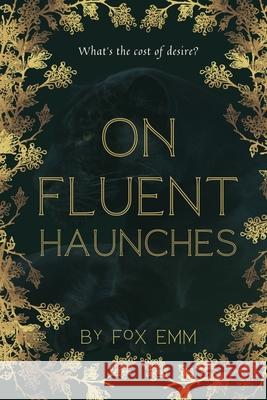 On Fluent Haunches Fox Emm 9780997084153 Spooky Words Press - książka