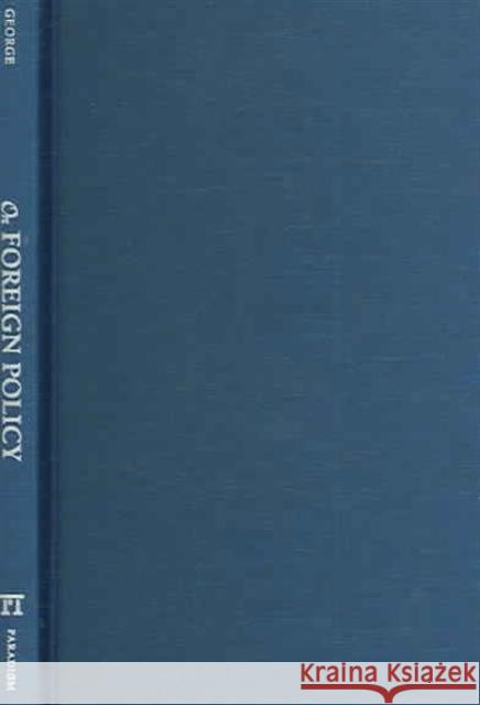 On Foreign Policy: Unfinished Business George, Alexander L. 9781594512636 Paradigm Publishers - książka