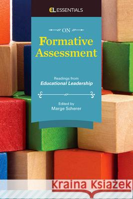 On Formative Assessment: Readings from Educational Leadership (El Essentials) Marge Scherer 9781416622925 ASCD - książka