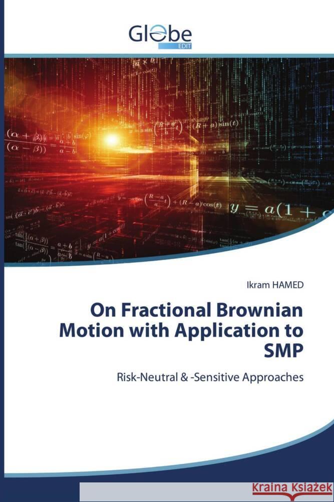 On Fractional Brownian Motion with Application to SMP HAMED, Ikram 9786209035944 GlobeEdit - książka
