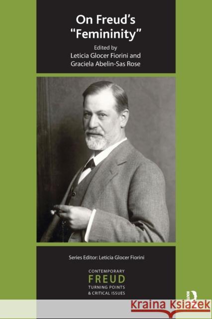 On Freud's Femininity Abelin-Sas Rose, Graciela 9781855757011 Karnac Books - książka