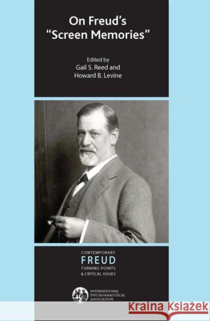 On Freud's Screen Memories Howard B. Levine Gail S. Reed 9780367102302 Routledge - książka