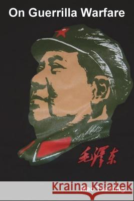 On Guerrilla Warfare Mao Tse-Tung 9781774641835 Must Have Books - książka