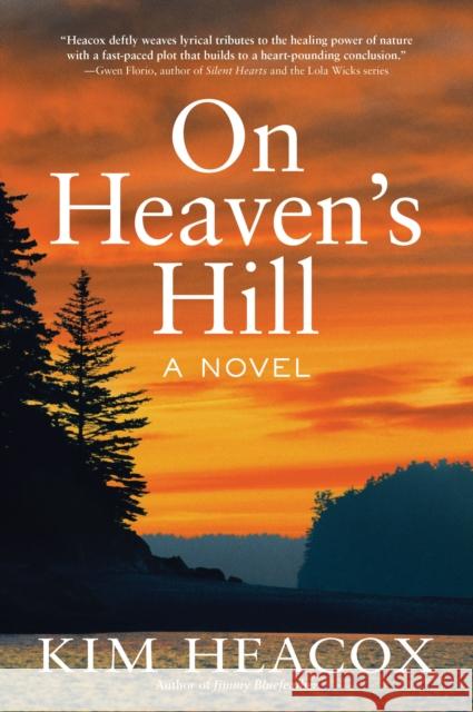 On Heaven's Hill Kim Heacox 9781513141398 West Margin Press - książka