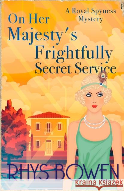 On Her Majesty's Frightfully Secret Service Rhys Bowen 9781408718322 Little, Brown Book Group - książka