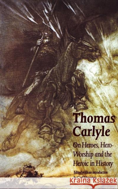 On Heroes, Hero-Worship and the Heroic in History Thomas Carlyle Carl Niemeyer 9780803250307 University of Nebraska Press - książka