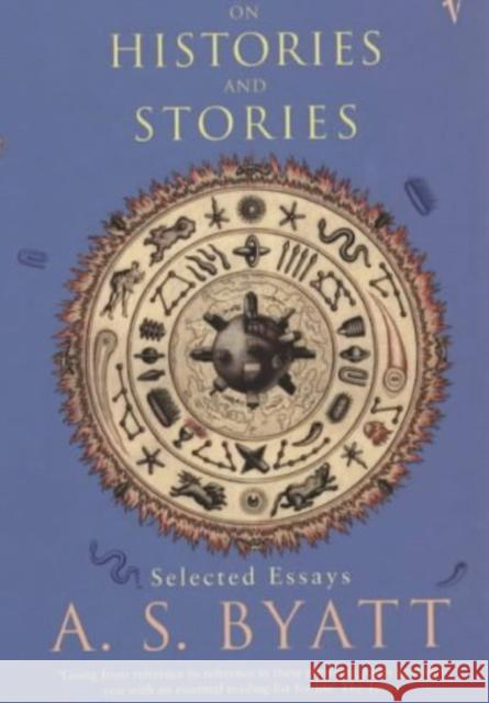 On Histories And Stories A S Byatt 9780099283836  - książka