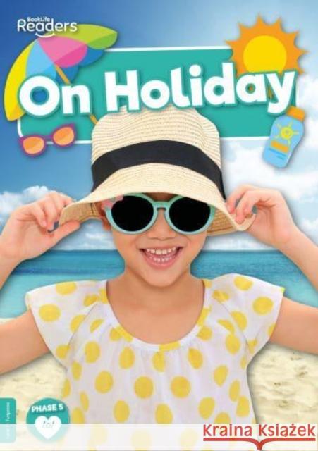 On Holiday William Anthony 9781801558129 BookLife Publishing - książka