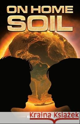 On Home Soil Blanka 9781504323314 Balboa Press Au - książka