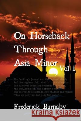 On Horseback Through Asia Minor Frederick Burnaby Richard Murff 9780979698873 Burnaby Books - książka