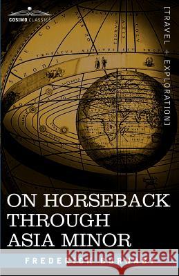 On Horseback Through Asia Minor Frederick Burnaby 9781602063419 Cosimo Classics - książka
